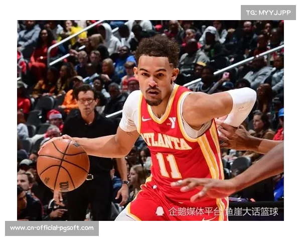 篮网激战老鹰特雷杨与穆雷双星闪耀后场火力全面爆发 篮网激战老鹰特雷杨与穆雷双星闪耀后场火力全面爆发